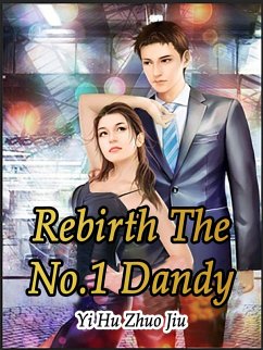 Rebirth: The No.1 Dandy (eBook, ePUB) - HuZhuoJiu, Yi