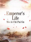 Emperor's Life (eBook, ePUB)