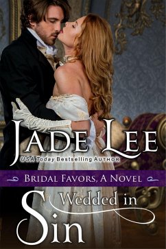 Wedded in Sin (A Bridal Favors Novel) (eBook, ePUB) - Lee, Jade