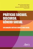 Práticas Sociais, Discurso, Gênero Social: Explanações Críticas sobre a Vida Social (eBook, ePUB)