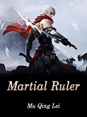 Martial Ruler (eBook, ePUB)