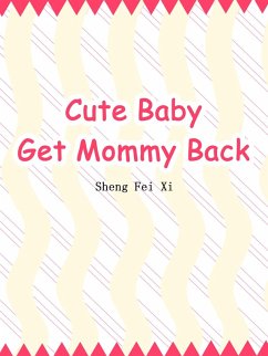 Cover Cute Baby: Get Mommy Back (eBook, ePUB)