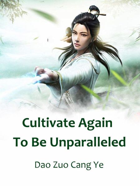 Cultivate Again To Be Unparalleled (eBook, ePUB) Cultivate Again To Be Unparalleled (eBook, ePUB)