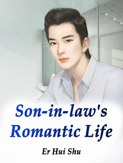 Son-in-law's Romantic Life (eBook, ePUB) - HuiShu, Er