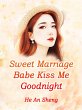 Sweet Marriage: Babe, Kiss Me Goodnight... - Bild 1