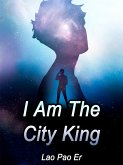 I Am The City King (eBook, ePUB)