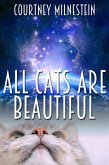 All Cats Are Beautiful (eBook, ePUB) All Cats Are Beautiful (eBook, ePUB)