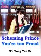 Scheming Prince, You're too Proud... - Bild 1