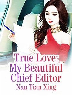 Cover True Love: My Beautiful Chief Editor (eBook, ePUB)