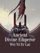 Ancient Divine Emperor (eBook, ePUB) - Bild 1