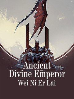 Cover Ancient Divine Emperor (eBook, ePUB)