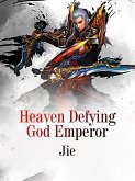 Heaven Defying God Emperor (eBook, ePUB)