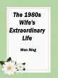 1980s: Wife's Extraordinary Life... - Bild 1