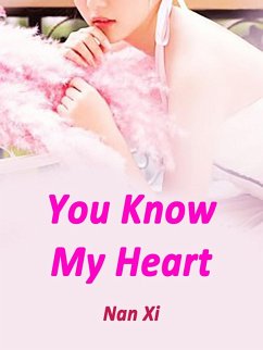 Cover You Know My Heart (eBook, ePUB)