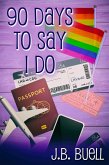 90 Days to Say I Do (eBook, ePUB)