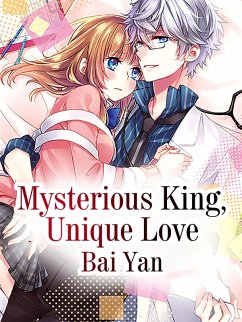 Cover Mysterious King, Unique Love (eBook, ePUB)