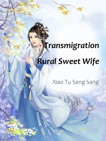Transmigration: Rural Sweet Wife (eBook, ePUB)