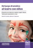 Del juego dramático al teatro con niños (eBook, PDF)