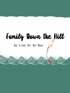 Family Down the Hill (eBook, ePUB) - Lianbianhua, An