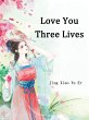 Love You Three Lives (eBook, ePUB) - Bild 1
