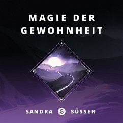 Magie der Gewohnheit (MP3-Download) - Süsser, Sandra