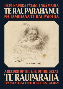 Cover He Pukapuka Tataku i Nga Mahi a Te Rauparaha Nui / A Record of the Life of the Great Te Rauparaha (eBook, ePUB)