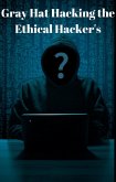 Gray Hat Hacking the Ethical Hacker's (eBook, ePUB)