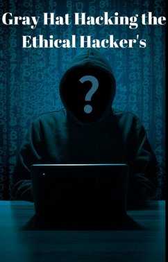 Cover Gray Hat Hacking the Ethical Hacker's (eBook, ePUB)