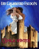 Um Casamento Escocês (Saga MacDowald) (eBook, ePUB) Um Casamento Escocês (Saga MacDowald) (eBook, ePUB)