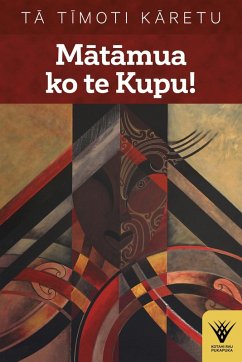 Matamua ko te Kupu! (eBook, ePUB) - Karetu, Timoti