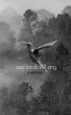 Sad Birds Still Sing (eBook, ePUB)