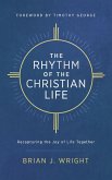 Rhythm of the Christian Life (eBook, ePUB) Rhythm of the Christian Life (eBook, ePUB)