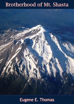 Brotherhood of Mt. Shasta (eBook, ePUB) - Thomas, Eugene E.