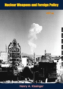 Cover Nuclear Weapons and Foreign Policy 1957 ed. (eBook, ePUB)