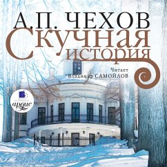 Skuchnaya istoriya (MP3-Download) - CHekhov, Anton