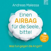 Einen Airbag für die Seele, bitte! (MP3-Download)