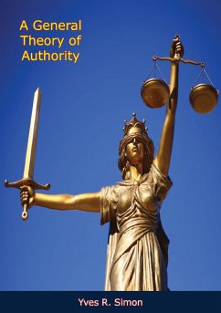 General Theory of Authority (eBook, ePUB) - Simon, Yves R.