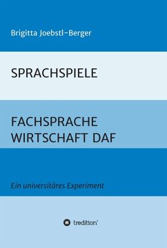 SPRACHSPIELE: FACHSPRACHE WIRTSCHAFT DAF (eBook, ePUB) - Joebstl-Berger, Brigitta