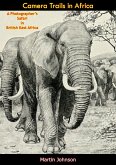 Camera Trails in Africa (eBook, ePUB)