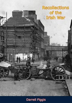 Recollections of the Irish War (eBook, ePUB) - Figgis, Darrell