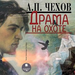 Drama na ohote (MP3-Download) - CHekhov, Anton