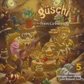 Güschi fyret Geburtstag, Hörspiel, Vol. 5 (MP3-Download)