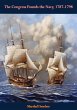 Congress Founds the Navy, 1787-1798... - Bild 1