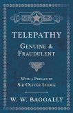 Telepathy - Genuine and Fraudulent - With a Preface by Sir Oliver Lodge (eBook, ePUB)