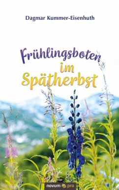 Frühlingsboten im Spätherbst (eBook, ePUB) - Kummer-Eisenhuth, Dagmar