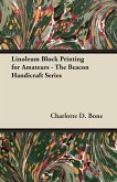 Linoleum Block Printing for Amateurs - The Beacon Handicraft Series (eBook, ePUB)