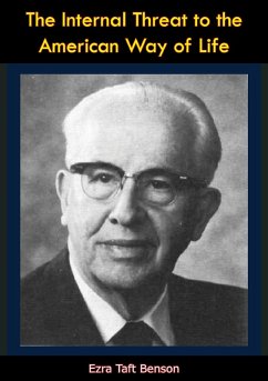Internal Threat to the American Way of Life (eBook, ePUB) - Benson, Ezra Taft