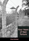Four Years of Nazi Torture (eBook, ePUB)