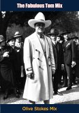 Fabulous Tom Mix (eBook, ePUB) Fabulous Tom Mix (eBook, ePUB)
