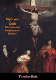 Myth and Guilt (eBook, ePUB) Myth and Guilt (eBook, ePUB)